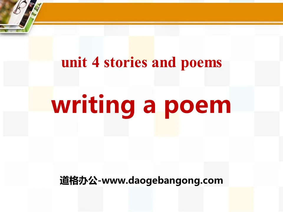 《Writing a Poem》Stories and Poems PPT
