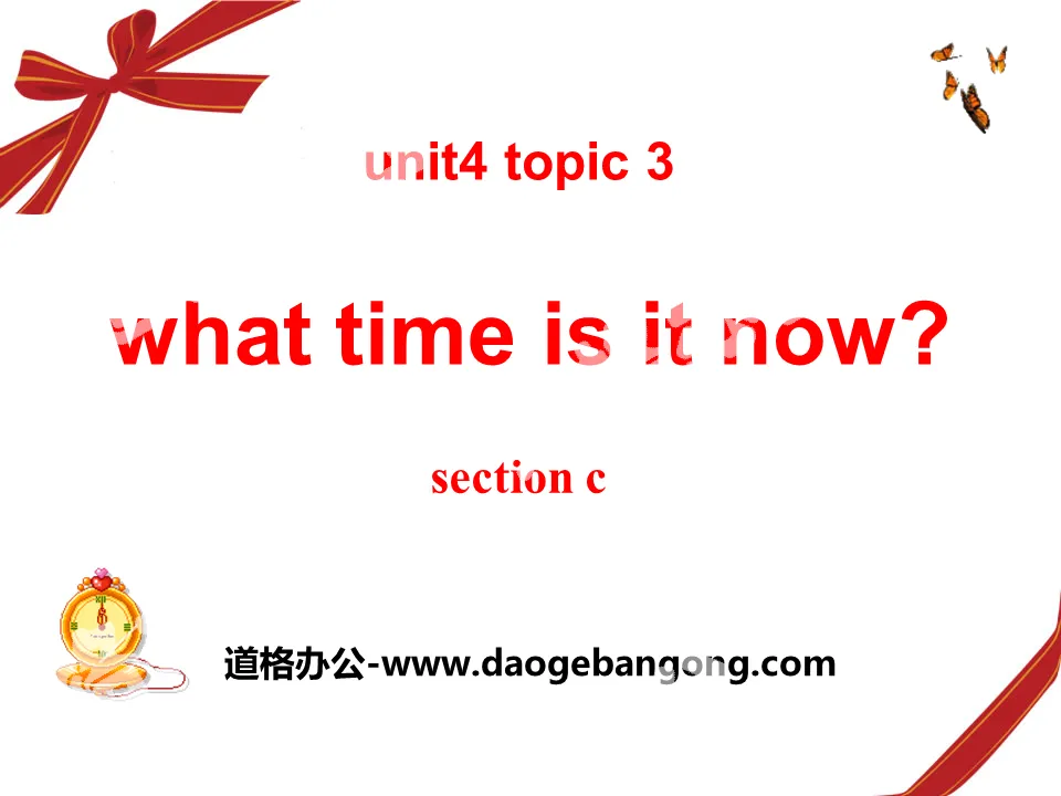 "What time is it now?" SectionC PPT courseware