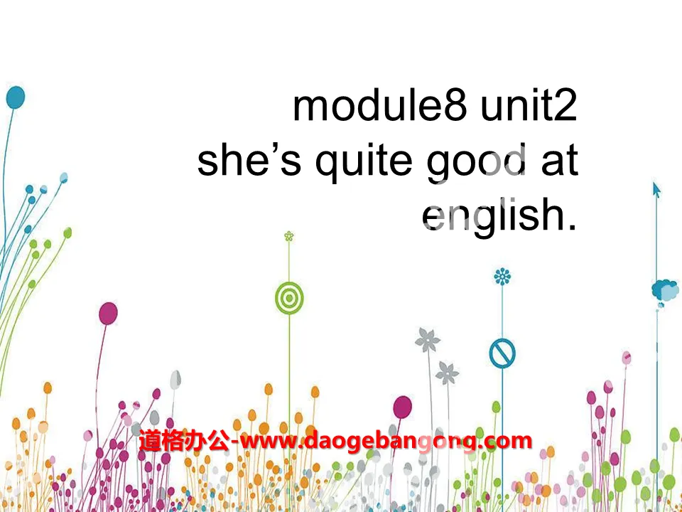 《She's quite good at English》PPT课件
