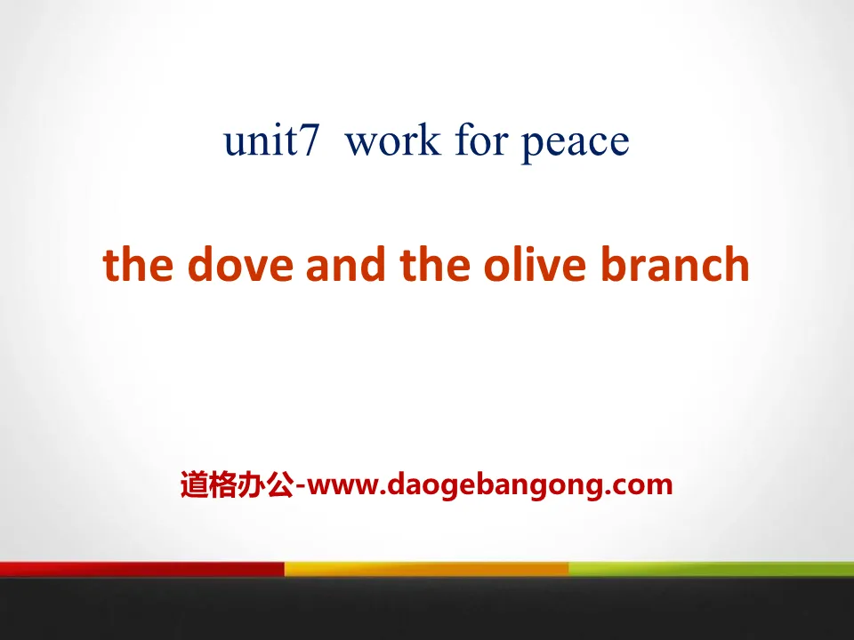 "The Dove and the Olive Branch" Work for Peace PPT courseware