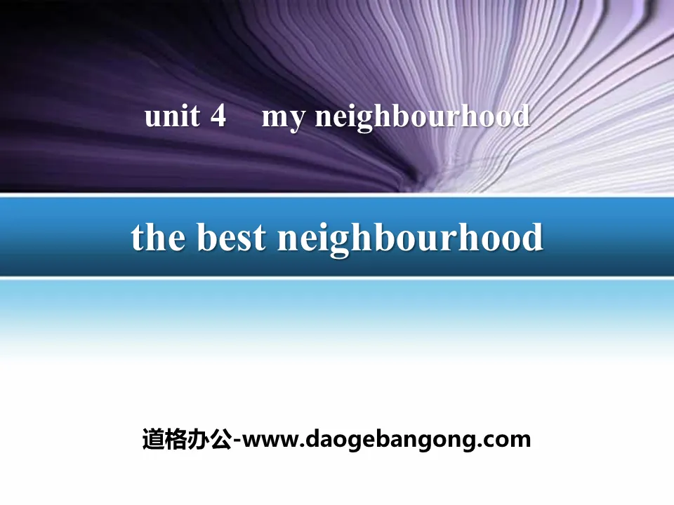 《The Best Neighbourhood》My Neighbourhood PPT下載