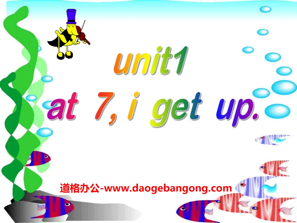 《At 7, I get up》PPT课件
