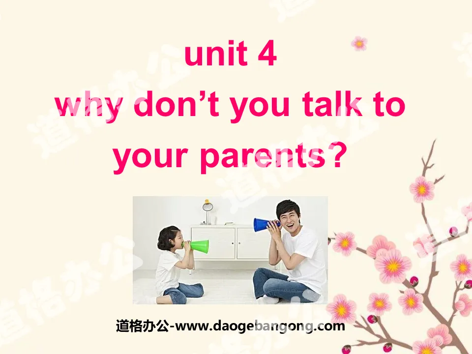 《Why don't you talk to your parents?》PPT課件2