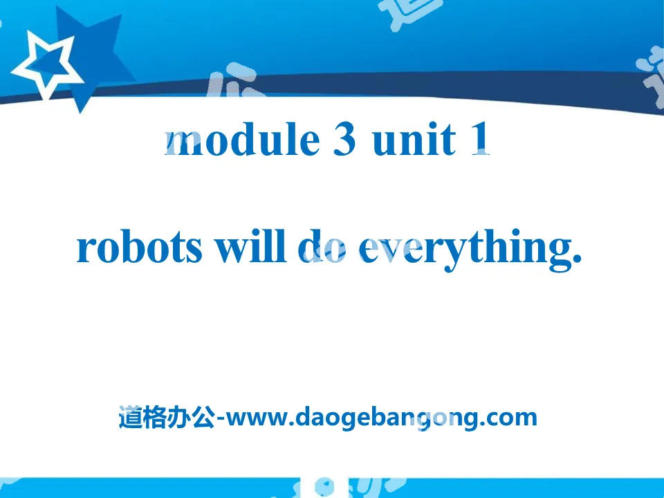 "Robots will do everything" PPT courseware 5