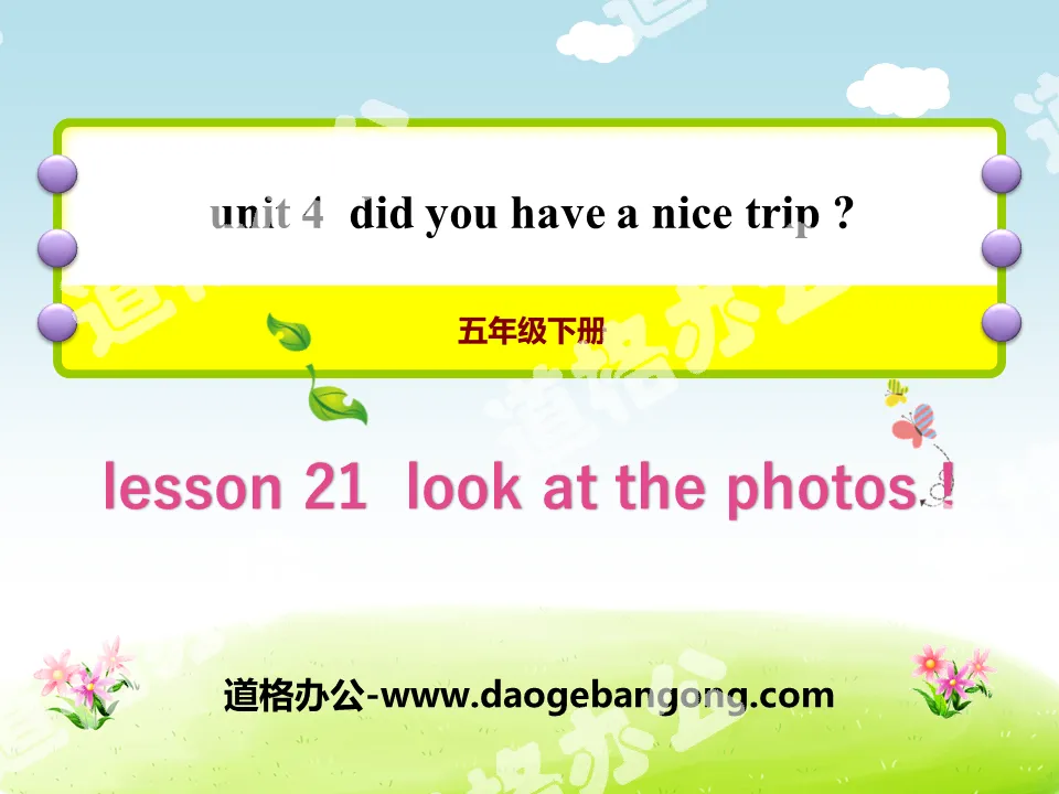 《Look at the Photos!》Did You Have a Nice Trip? PPT课件
