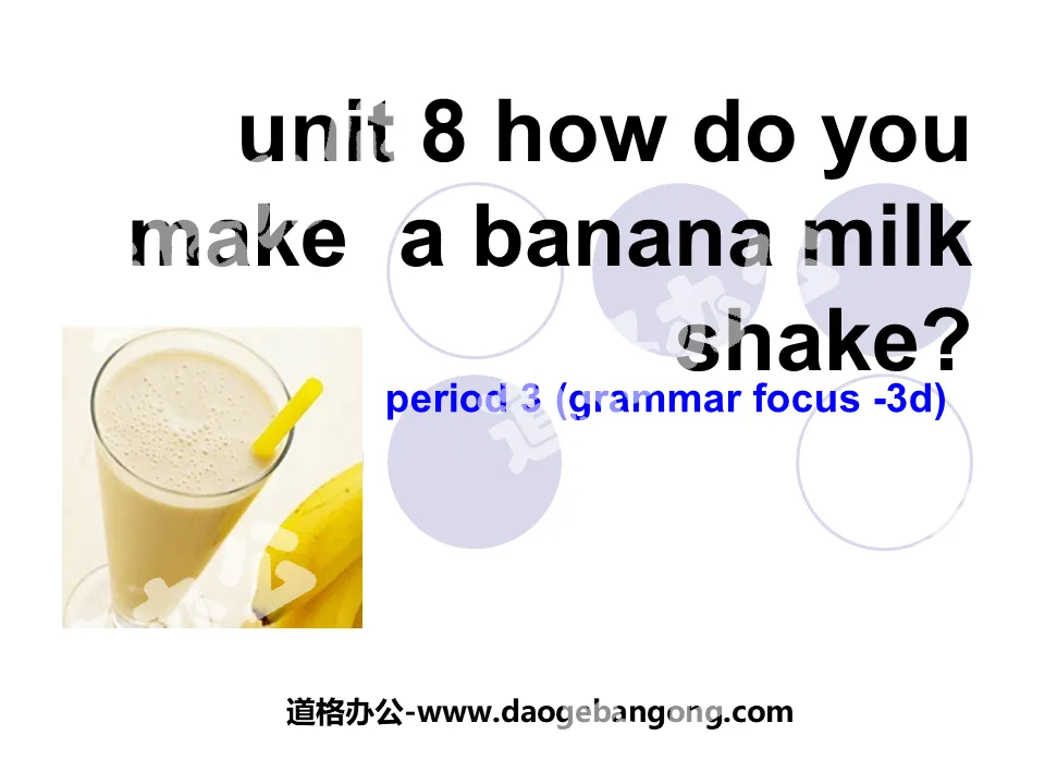 "How do you make a banana milk shake?" PPT courseware 3
