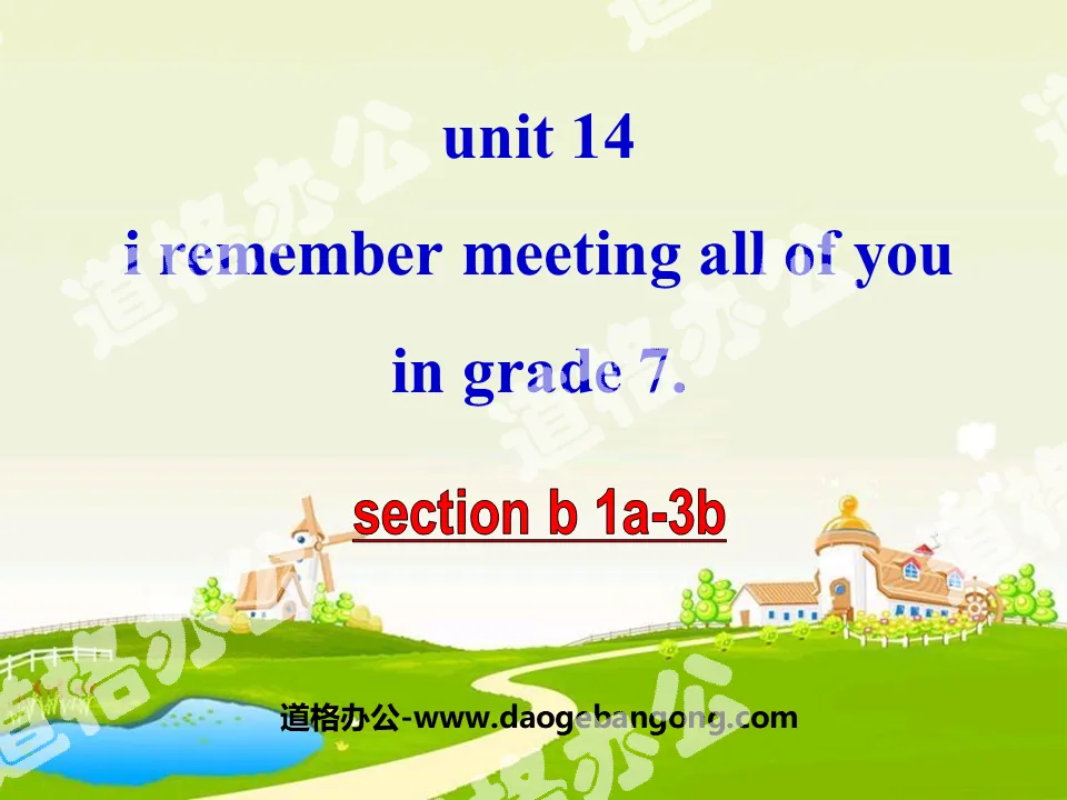 《I remember meeting all of you in Grade 7》PPT课件3
