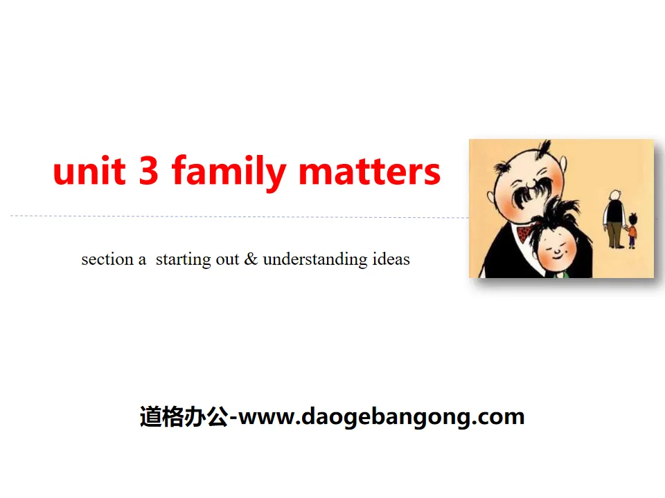 《Family matters》Section A PPT
