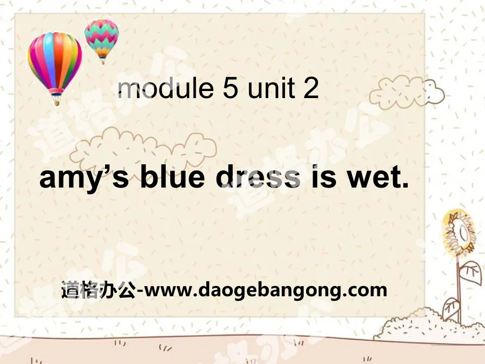 《Amy's blue dress is wet》PPT课件2
