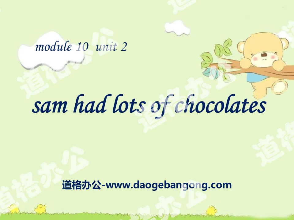 《Sam had lots of chocolates》PPT課件2