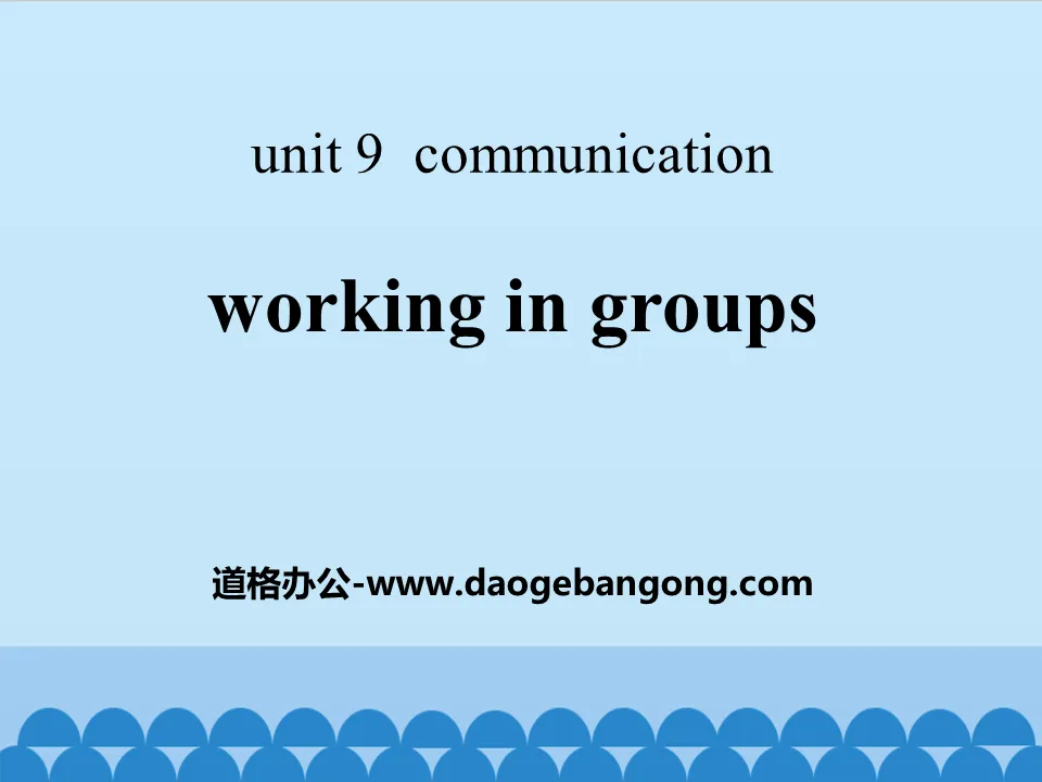 "Working in Groups" Communication PPT courseware