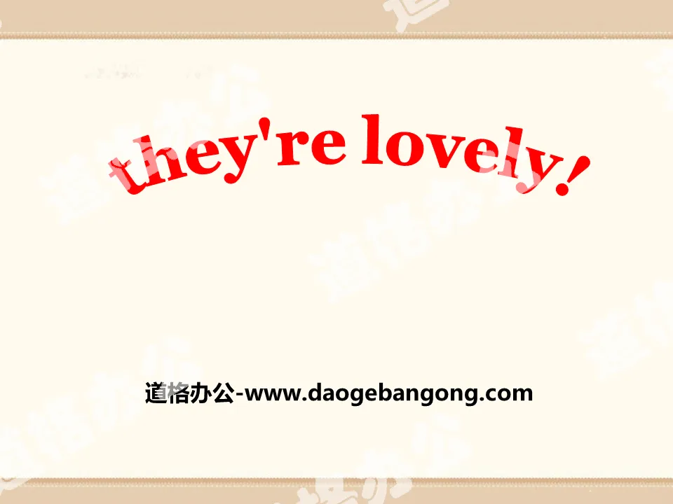 《They're lovely》PPT课件
