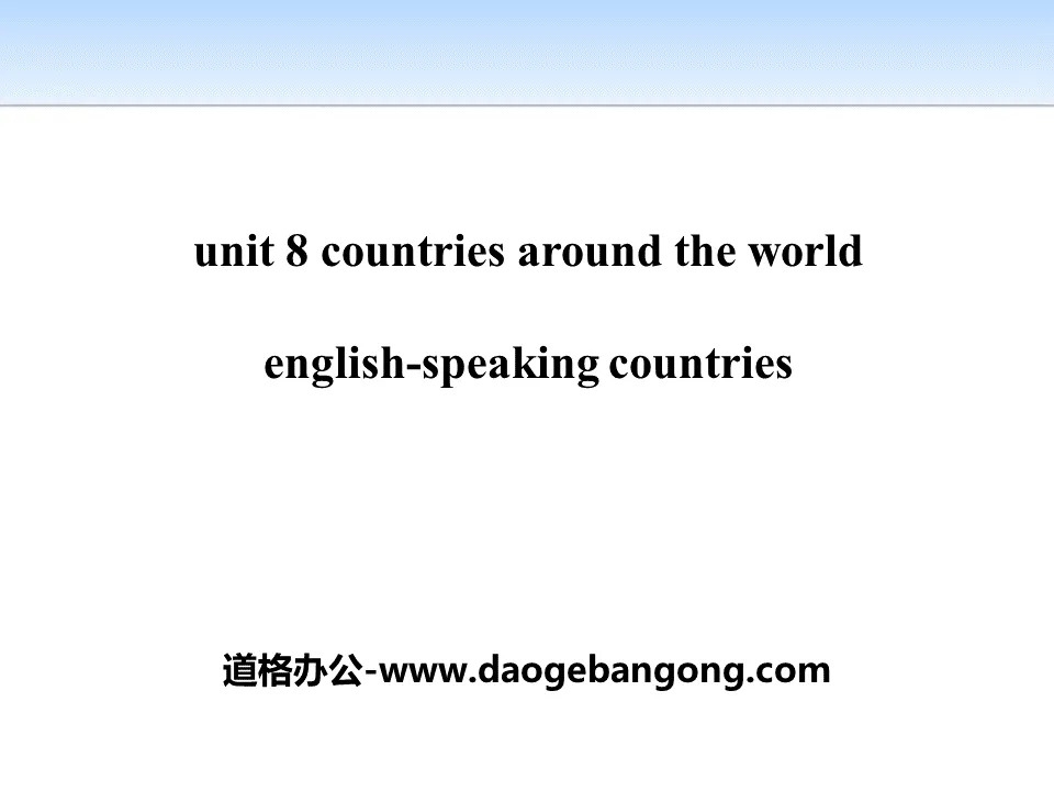 《English-Speaking Countries》Countries around the World PPT Courseware Download