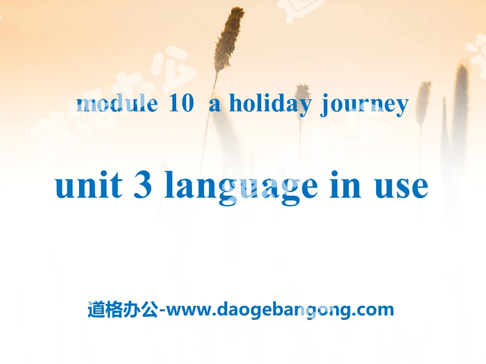 "Language in use" A holiday journey PPT courseware