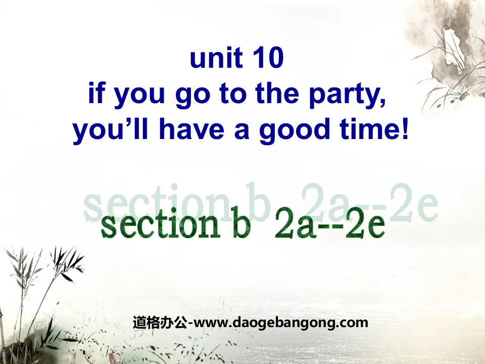 《If you go to the party you'll have a great time!》PPT课件16