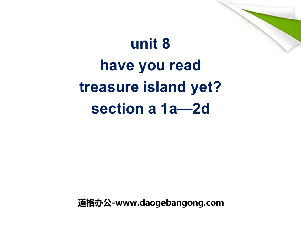 《Have you read Treasure Island yet?》PPT課件7