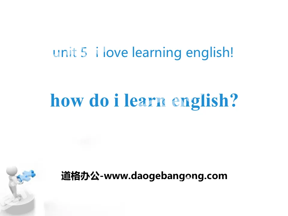 《How do I learn English?》I Love Learning English PPT免费课件
