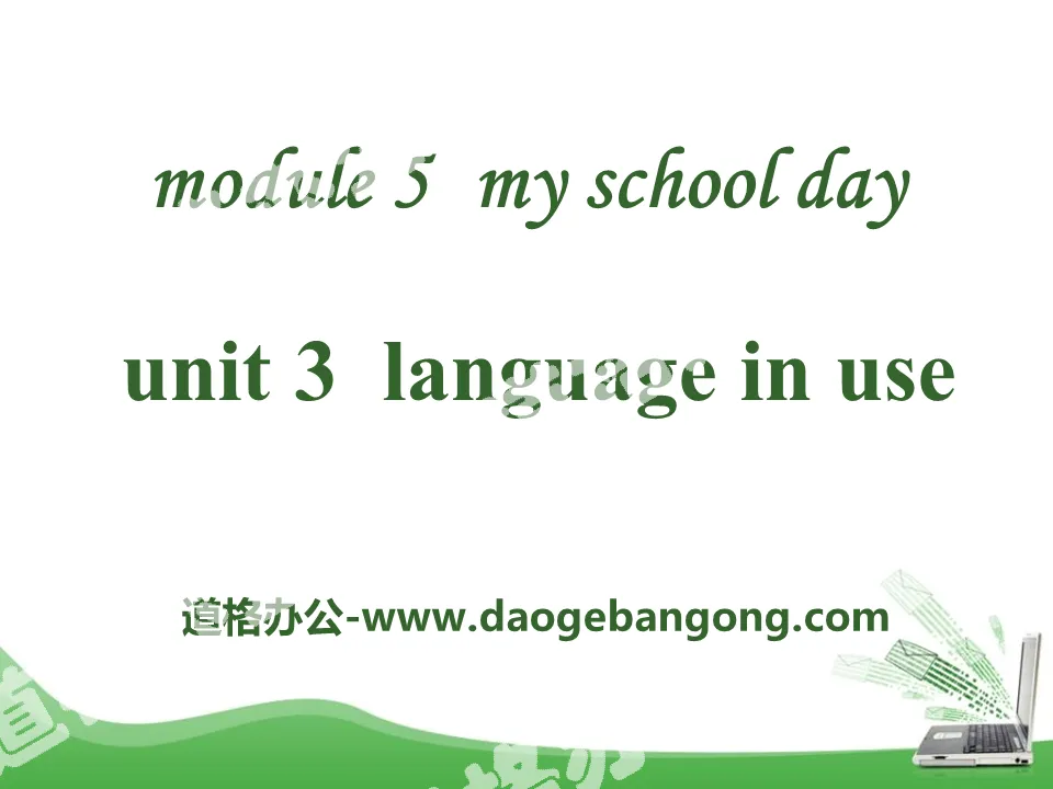 "Language in use" My school day PPT courseware 2