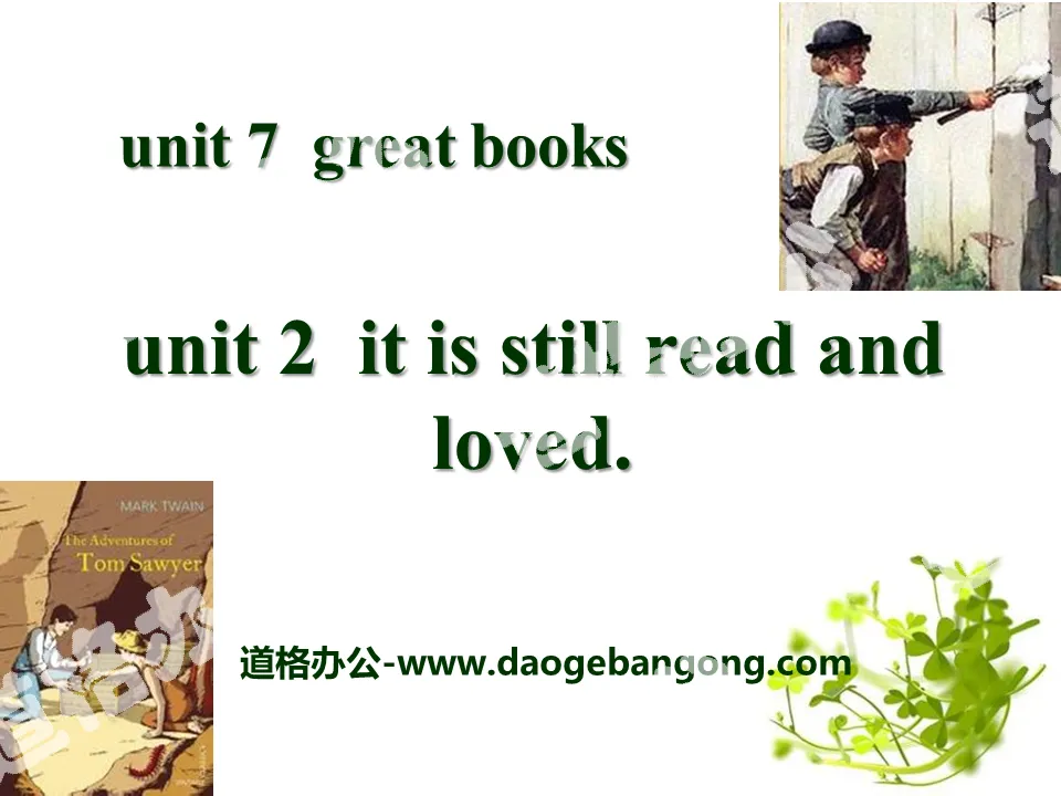 "It is still read and loved" Great books PPT courseware 2
