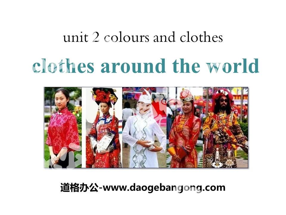 《Clothes around the World》Colours and Clothes PPT教学课件
