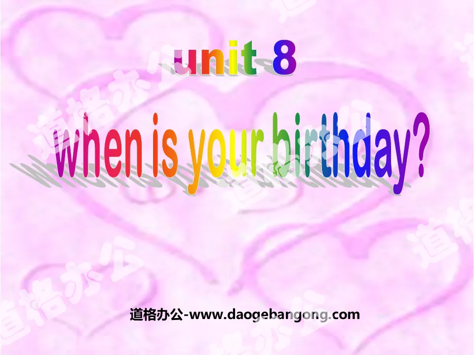 "When is your birthday?" PPT courseware 8