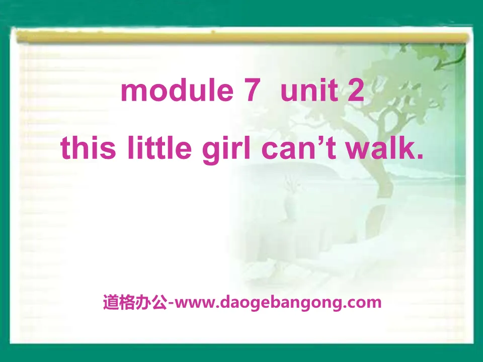 "This little girl can't walk" PPT courseware 2