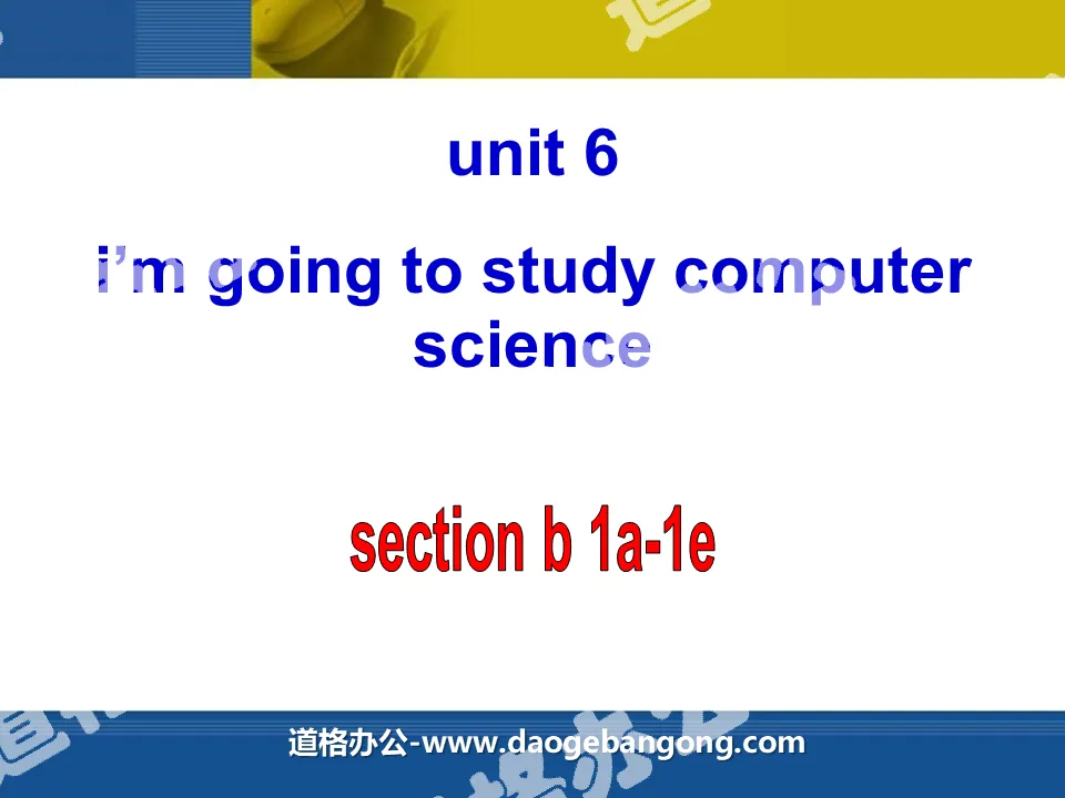 《I'm going to study computer science》PPT课件10
