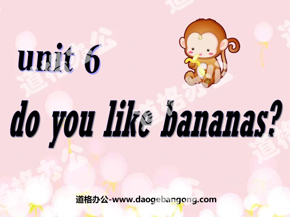 "Do you like bananas?" PPT courseware 4