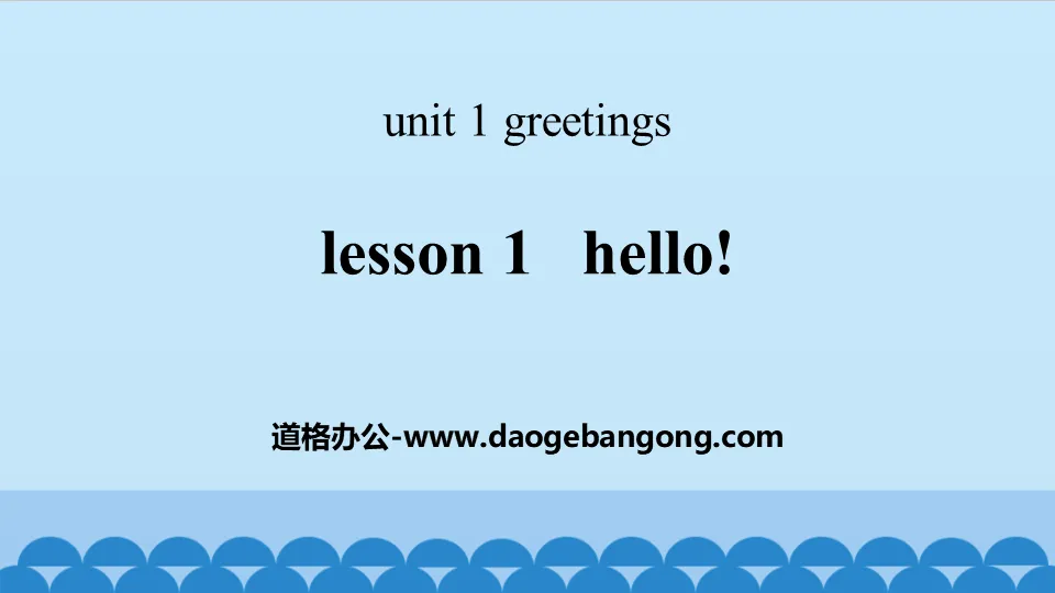 《Hello!》Greetings PPT