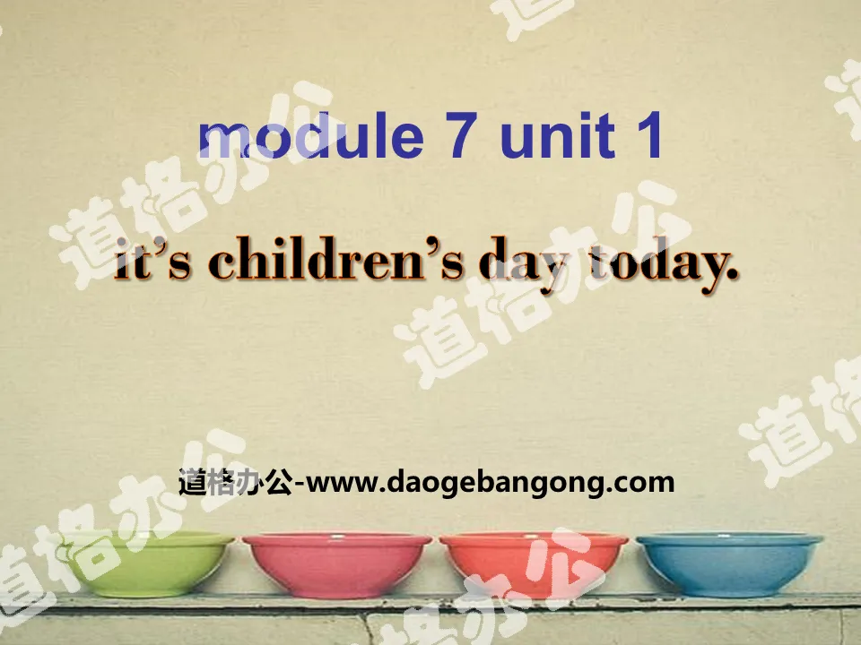 《It's Children's Day today》PPT课件5
