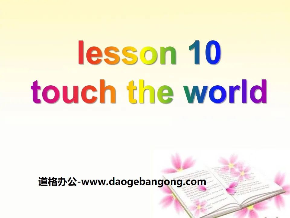 "Touch the World" Great People PPT courseware