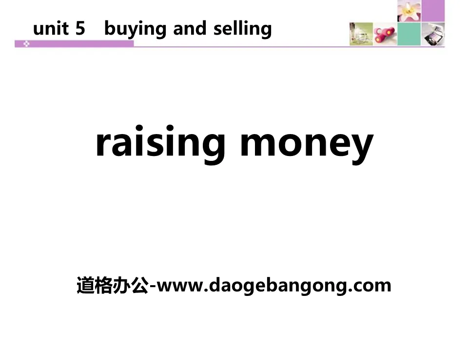 《Raising Money》Buying and Selling PPT教学课件