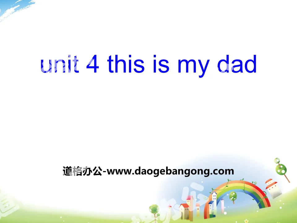 "This is my dad" PPT