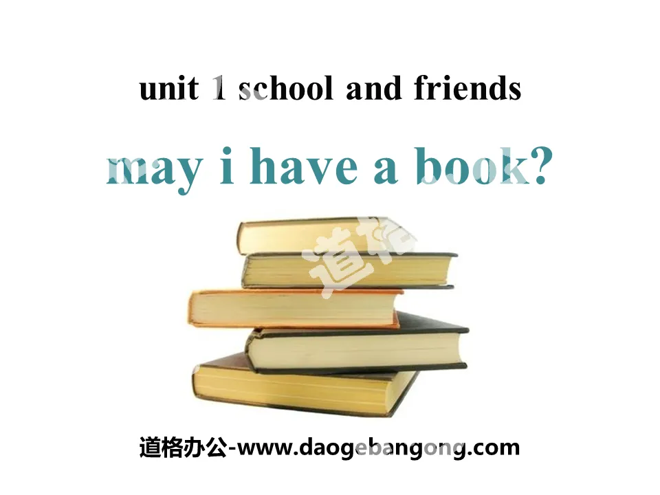 "May I Have a Book?" School and Friends PPT teaching courseware