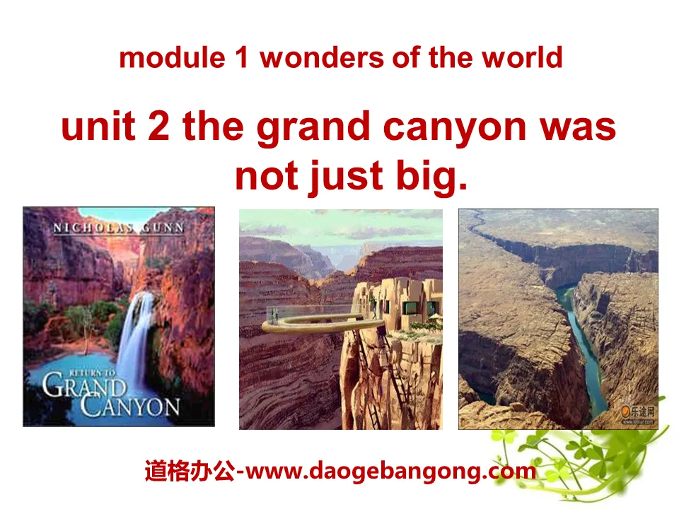 《The Grand Canyon was not just big》Wonders of the world PPT课件