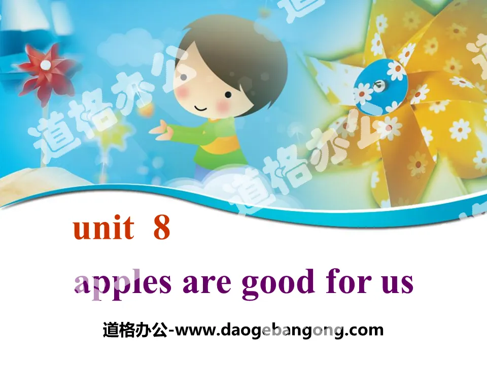 《Apples are good for us》PPT课件
