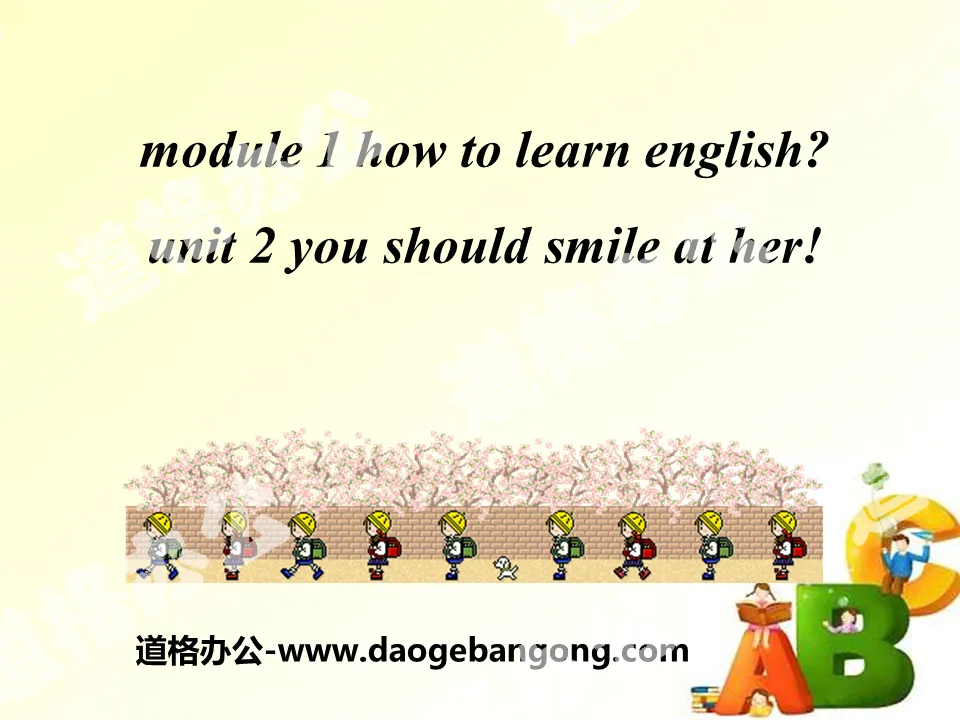《You should smile at her》How to learn English PPT课件
