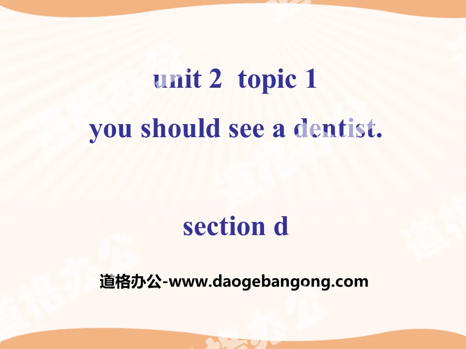 "You should see a dentist" SectionD PPT