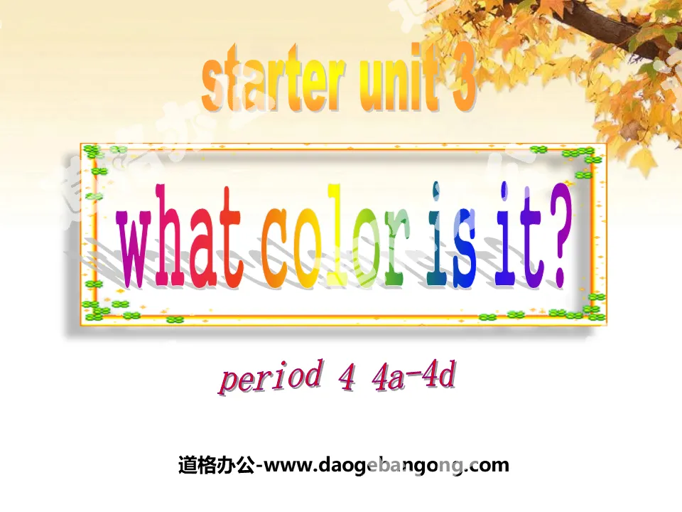 《What color is it?》StarterUnit3PPT课件4
