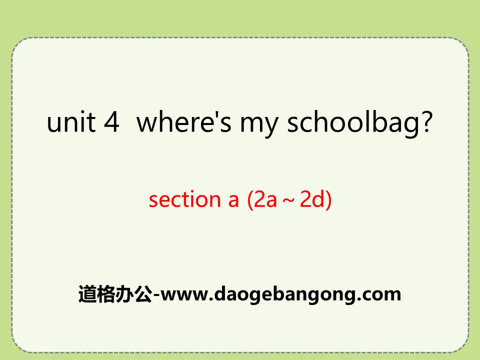 《Where's my schoolbag?》PPT课件12