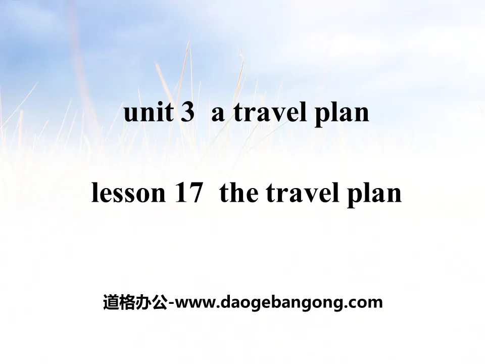 《The Travel Plan》A Travel Plan PPT课件