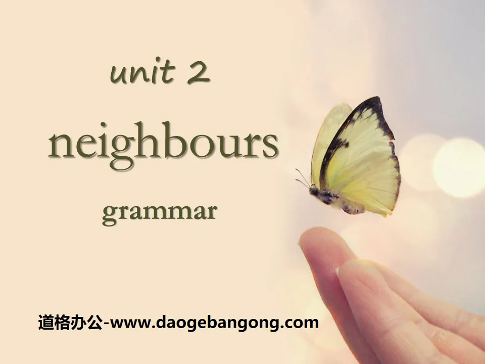 《Neighbours》GrammarPPT
