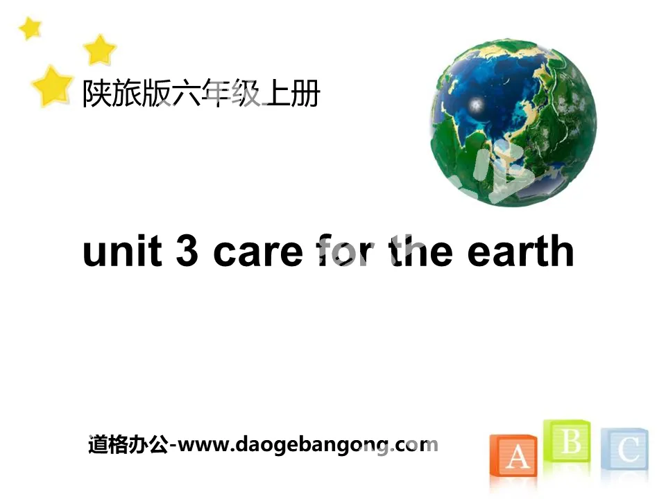 《Care for the Earth》PPT
