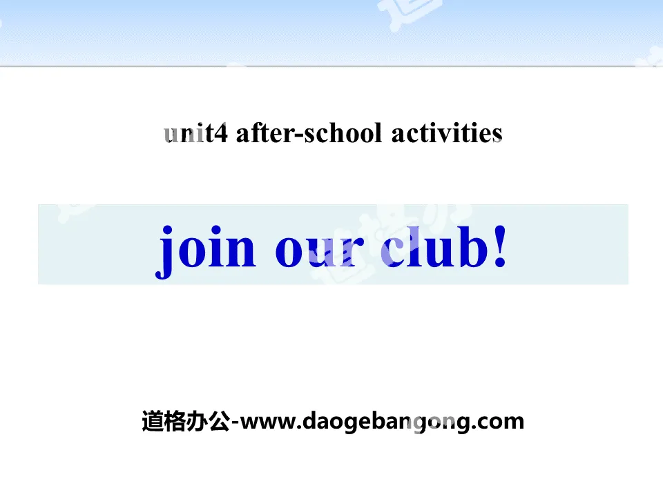 《Join Our Club!》After-School Activities PPT教學課件