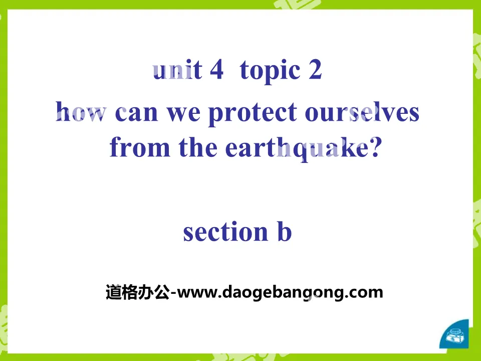 "How can we protect ourselves from the earthquake?" SectionB PPT