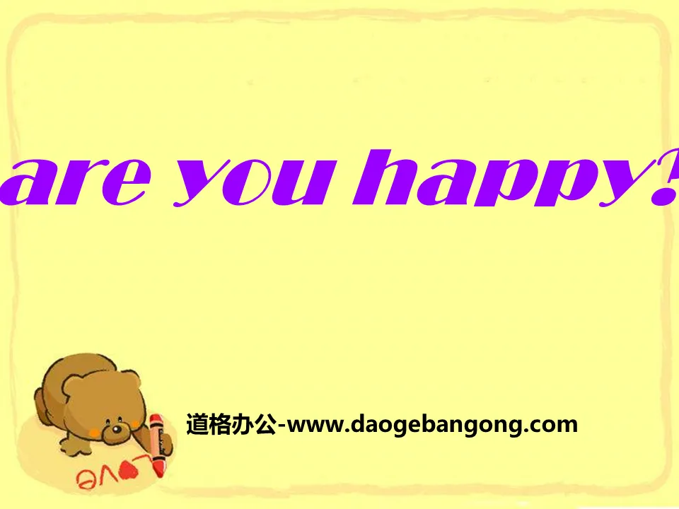 《Are you happy》PPT
