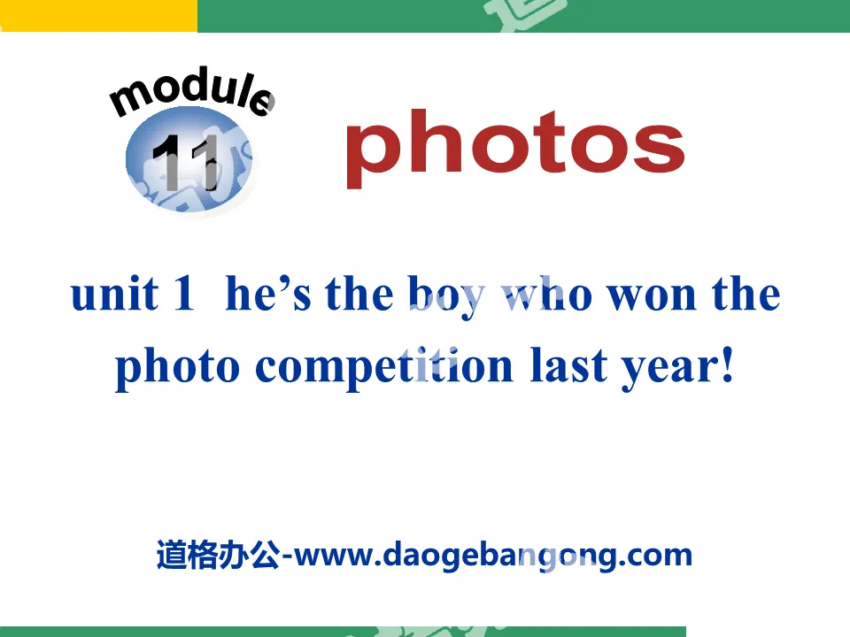《He's the boy who won the photo competition last year!》Photos PPT課件
