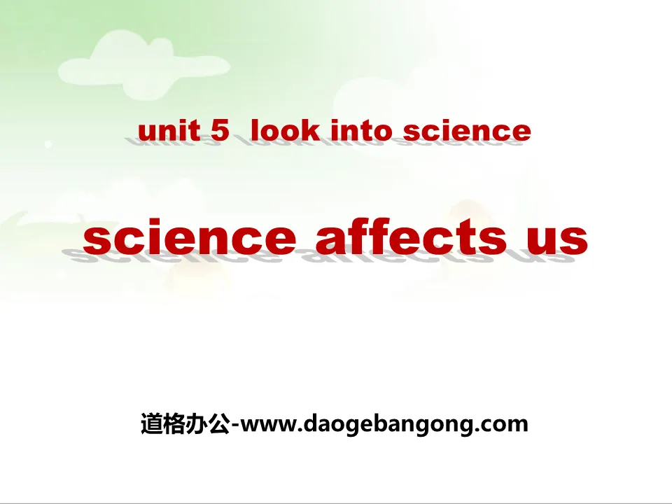 《Science Affects Us》Look into Science! PPT Courseware Download