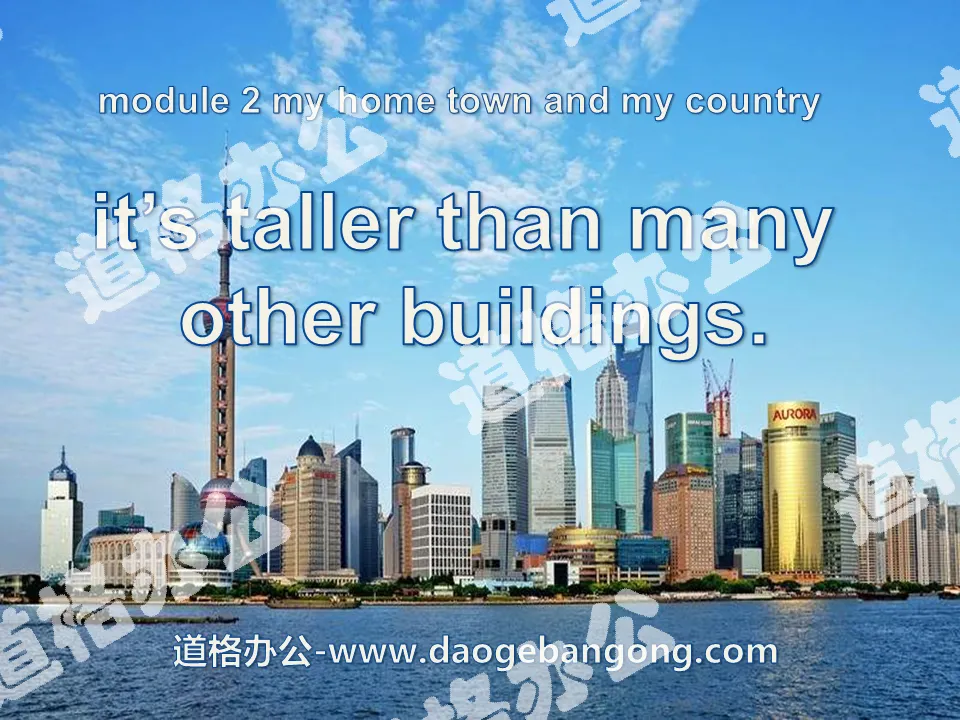 《It's taller than many other buildings》My home town and my country PPT课件3
