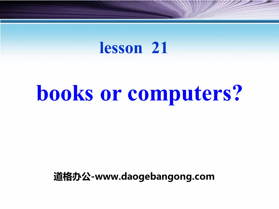 《Books or Computers?》The Internet Connects Us PPT
